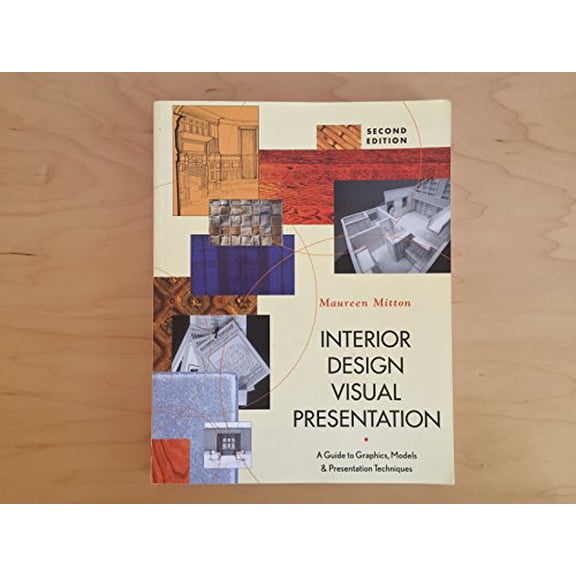 Pre-Owned Interior Design Visual Presentation: A Guide to Graphics, Models & Presentation Techniques, Second Edition, 9780471225522, 0471225525, Paperback, 2nd edition