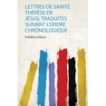 thumbnail image 1 of Lettres De Sainte Thï¿½rï¿½se De Jï¿½sus : Traduites Suivant L'ordre Chronologique, 1 of 1