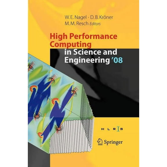 High Performance Computing in Science and Engineering ' 08: Transactions of the High Performance Computing Center, Stutt, (Paperback)