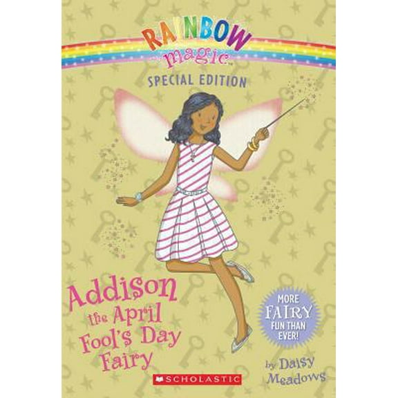 Pre-Owned Addison the April Fool's Day Fairy (Paperback) 0545605385 9780545605380