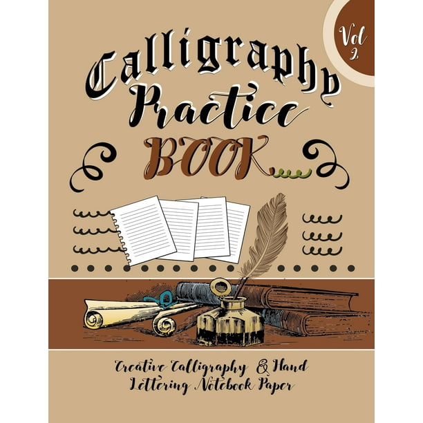 Calligraphy Practice Book Vol 2 Creative Calligraphy & Hand Lettering ...