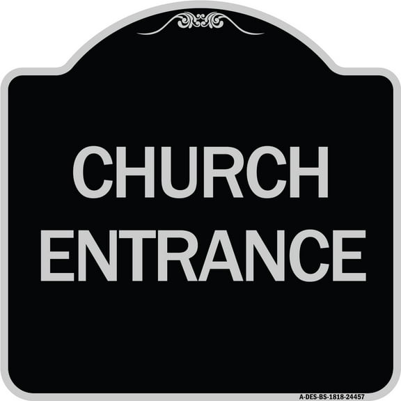 SignMission Designer Series Sign - Church Entrance | Black & Silver 18" X 18" Heavy-Gauge Aluminum Architectural Sign | Protect Your Business & Municipality | Made in the USA