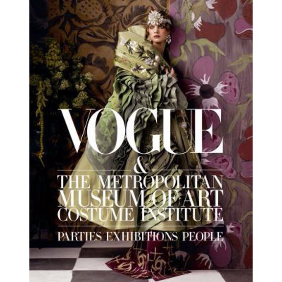 Pre-Owned Vogue and The Metropolitan Museum of Art Costume Institute : Parties, Exhibitions, People (Hardcover)