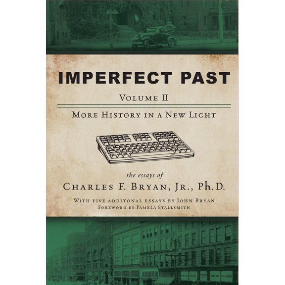 Pre-Owned Imperfect Past Volume II: More History in a New Light (Hardcover) 1736898981 9781736898987