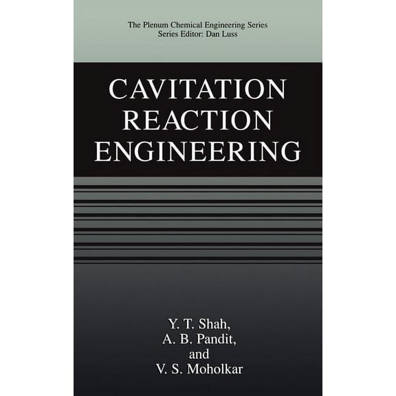 Plenum Chemical Engineering Cavitation Reaction Engineering, (Hardcover)