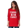 thumbnail image 3 of Feminine Not Feminist Conservative Women's Long Sleeve T Shirt Brisco Brands L, 3 of 6