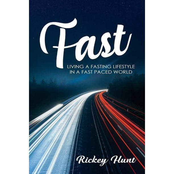Fast Living A Fasted Lifestyle In A Fast Paced World Walmart