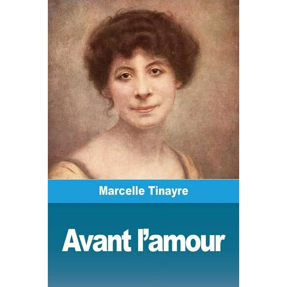 Avant l'amour, (Paperback)