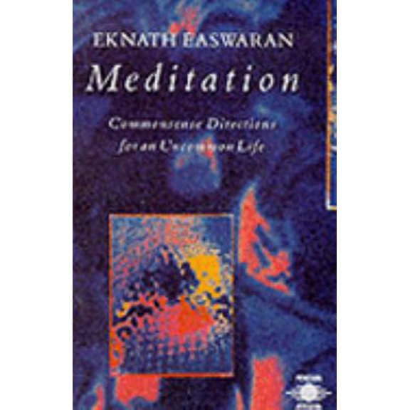 Pre-Owned Meditation: Commonsense Directions for an Uncommon Life (Paperback) 0140190368 9780140190366