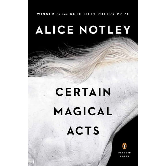 Penguin Poets Certain Magical Acts, (Paperback)