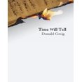 thumbnail image 1 of Time Will Tell By Greig, Donald, 1 of 1