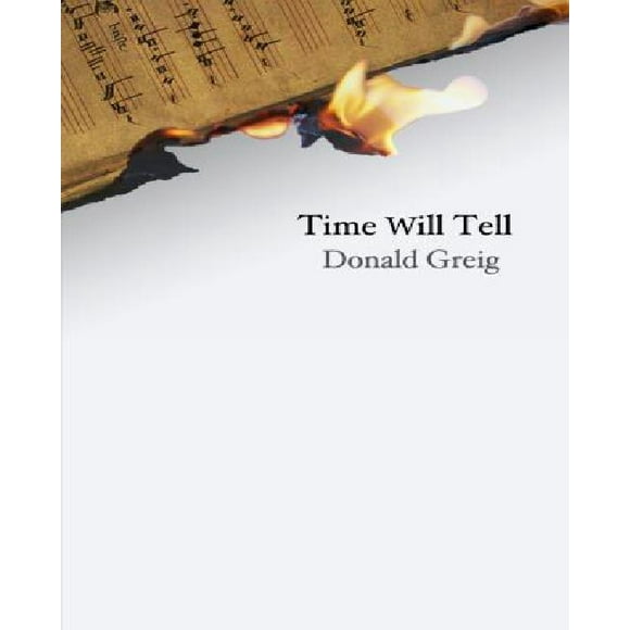 Time Will Tell By Greig, Donald