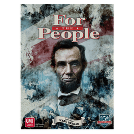 GMT: For the People II, the American Civil War 1861-1865, Board Game 3rd Edition GMT: For the People II, the American Civil War 1861-1865, Board Game 3rd Edition