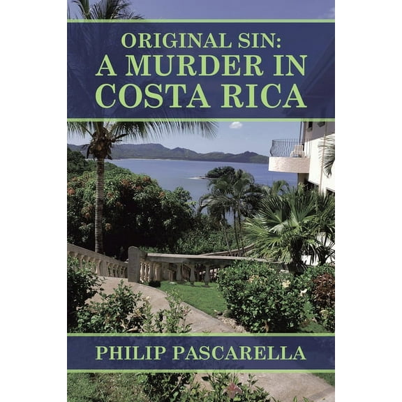 Original Sin : A Murder in Costa Rica