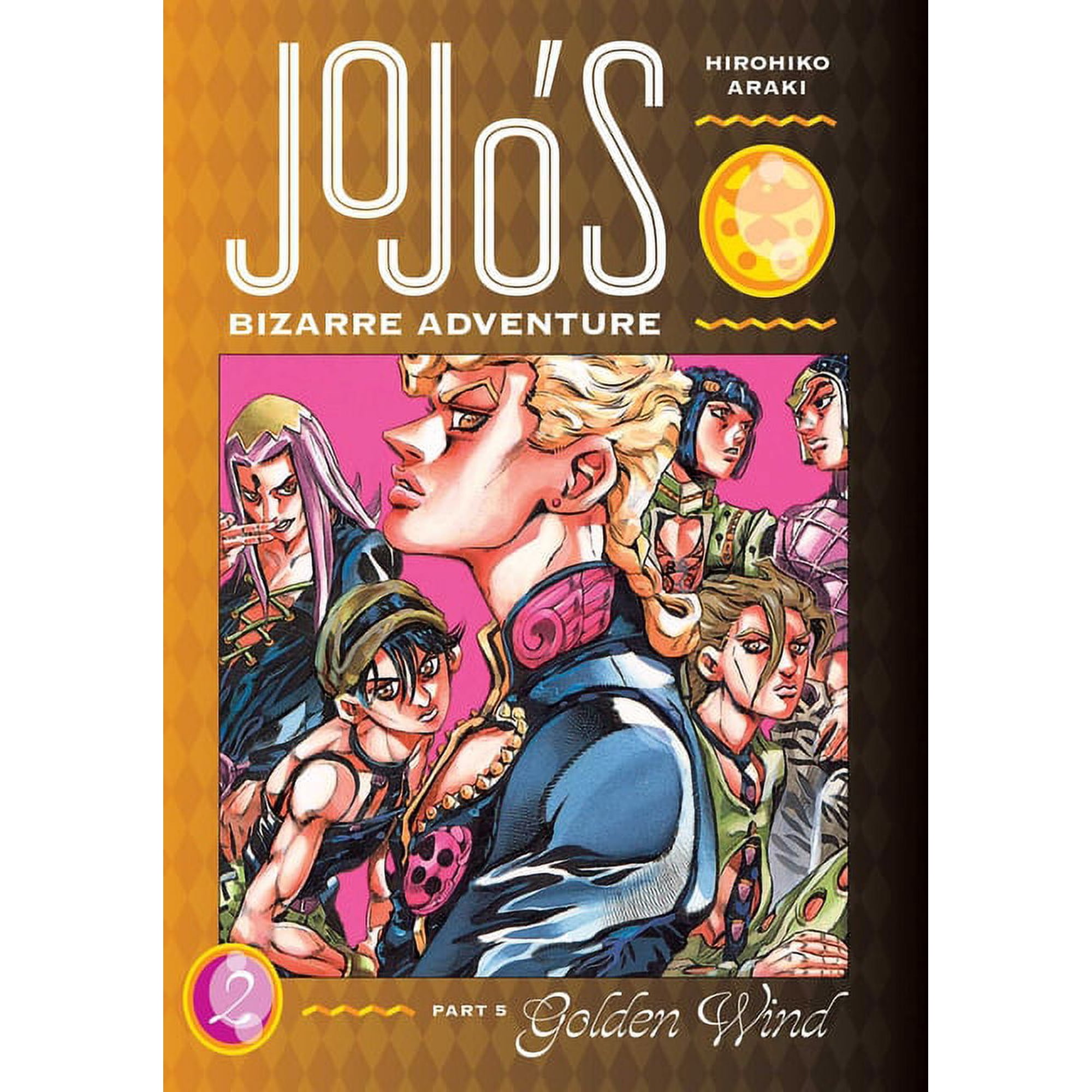 JoJo s Bizarre Adventure: Part 5--Golden Wind: JoJo s Bizarre Adventure: Part 5--Golden Wind Vol. 2 (Series #2) (Hardcover)