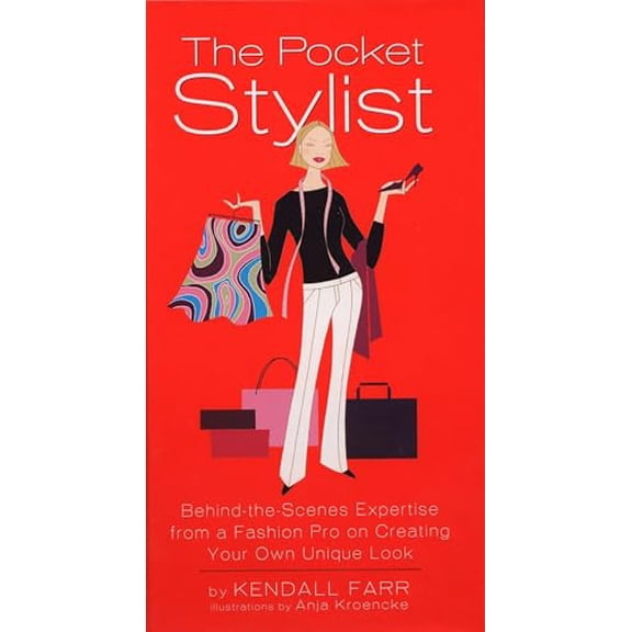 Pre-Owned The Pocket Stylist: Behind-The-Scenes Expertise from a Fashion Pro on Creating Your Own Unique Look (Hardcover) 1592400418 9781592400416