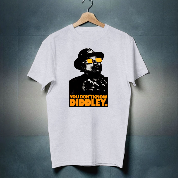 New Bo Diddley You Dont Know DIDDLEY Tshirt Great cool design shirt