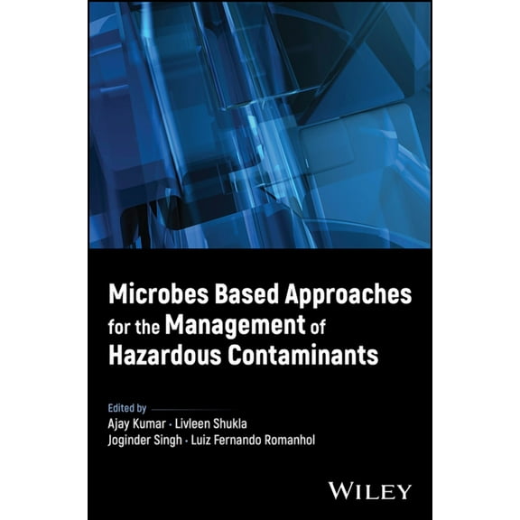 Microbes Based Approaches for the Management of Hazardous Contaminants, (Hardcover)