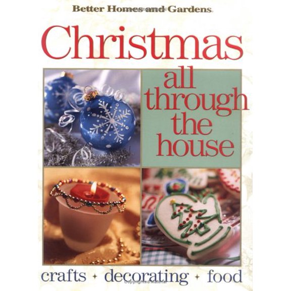 Pre-Owned Better Homes and Gardens Christmas All Through the House, 9780696209765, 0696209764, Hardcover,