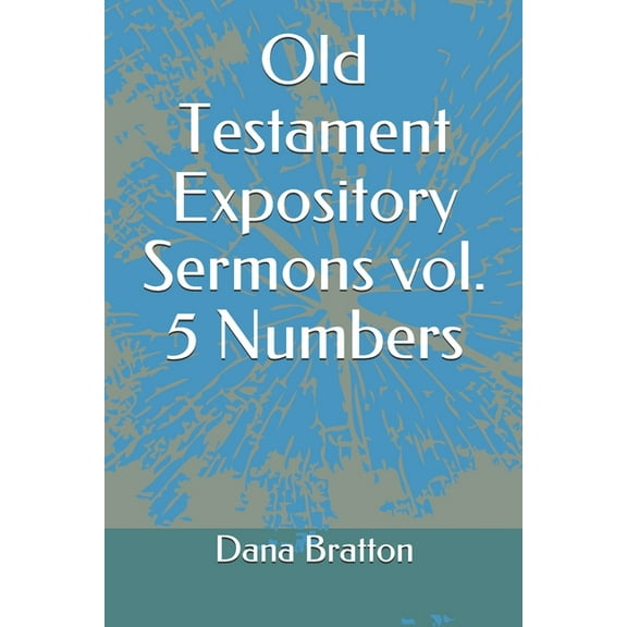 Old Testament Expository Sermons vol. 5 Numbers (Paperback)