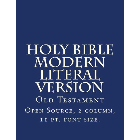 Holy Bible Modern Literal Version: Old Testament (Paperback)