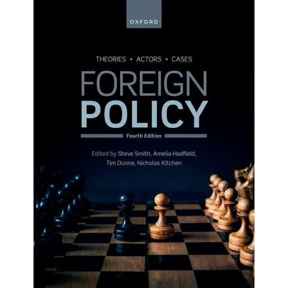 Foreign Policy: Theories, Actors, Cases, (Paperback)