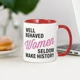thumbnail image 3 of CafePress - Well Behaved Women Mug - 11 oz Ceramic Mug - Novelty Coffee Tea Cup, 3 of 4
