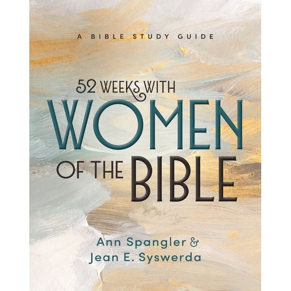 52 Weeks with Women of the Bible, Expanded Edition: A Bible Study Guide, (Paperback)