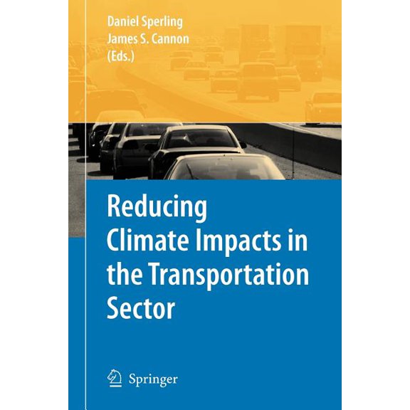 Reducing Climate Impacts in the Transportation Sector, (Paperback)
