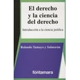 thumbnail image 1 of EL DERECHO Y LA CIENCIA DEL DERECHO: INTRODUCCION A LA CIENCIA JURIDICA DISTRIBUCIONES FONTAMARA ROLANDO TAMAYO Y SALMORAN, 1 of 2