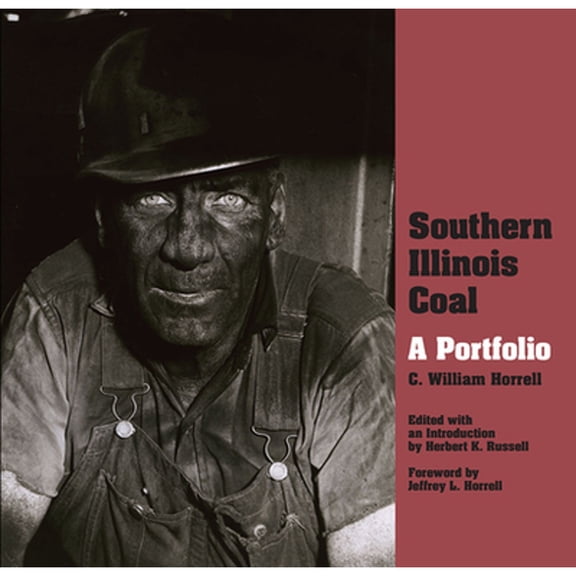 Pre-Owned Shawnee Books: Southern Illinois Coal : A Portfolio (Paperback)