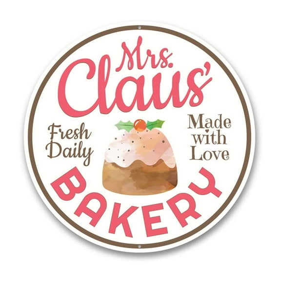 Mrs. Claus' Bakery, Decorative Christmas Sign, Holiday Aluminum Metal Decor Sign - 12" Round
