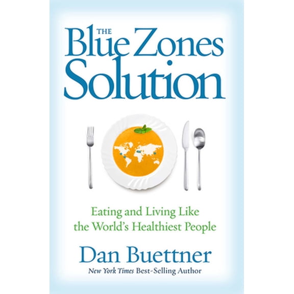 Pre-Owned The Blue Zones Solution: Eating and Living Like the World's Healthiest People (Hardcover) 1426211929 9781426211928