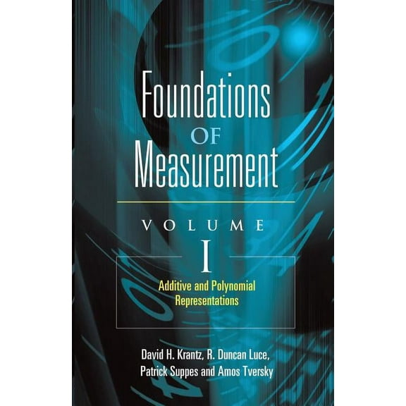 Dover Books on Mathematics: Foundations of Measurement Volume I : Additive and Polynomial Representations (Series #1) (Paperback)