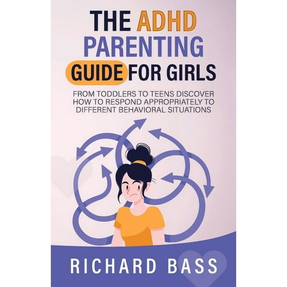 The ADHD Parenting Guide for Girls, (Paperback)