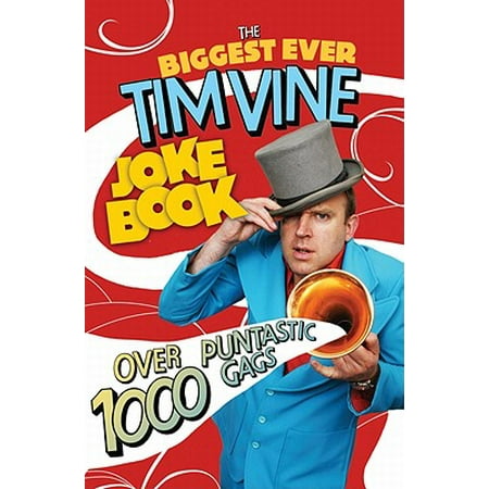The Biggest Ever Tim Vine Joke Book : Over 1000 Puntastic (Best Tim Vine Jokes)