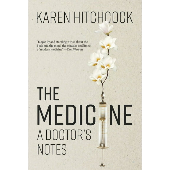 The Medicine: A Doctor's Notes, (Paperback)