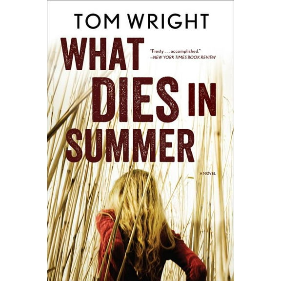 What Dies in Summer, (Paperback)
