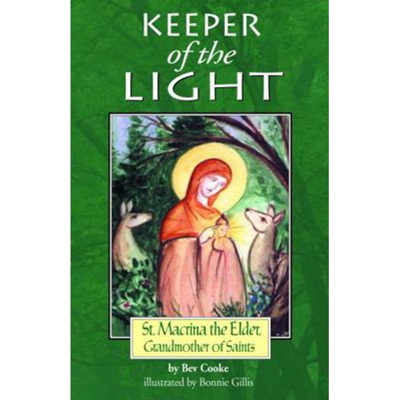 Pre-Owned Keeper of the Light: Saint Macrina the Elder, Grandmother of Saints (Paperback) 1888212772 9781888212778