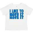 thumbnail image 3 of Inktastic I Like to Move It Move It Boys or Girls Toddler T-Shirt, 3 of 5