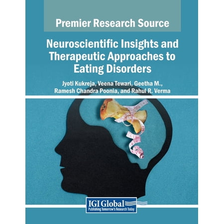Neuroscientific Insights and Therapeutic Approaches to Eating Disorders (Paperback)