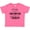 Hot Pink, variant on My Dad is a Firefighter and a Hero Boys or Girls Baby T-Shirt