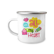With All My Heart, Valentines Day Coffee Mug, Lovers Mug, Couple Mug-12 oz Stainless Steel Enamel Finish White Camper Coffee Mug