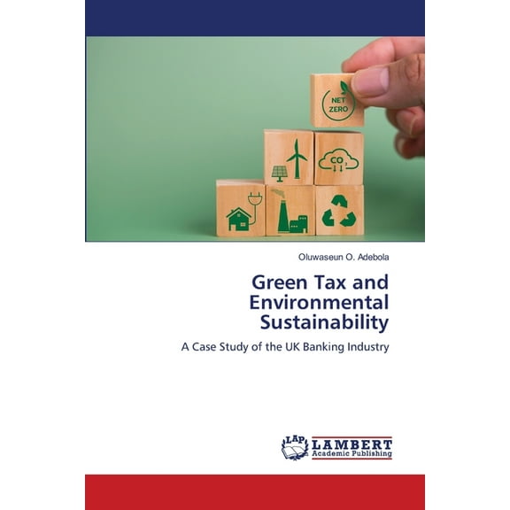 Green Tax and Environmental Sustainability, (Paperback)