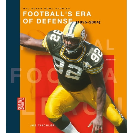 Football's Era of Defense (1995-2004), (Paperback)