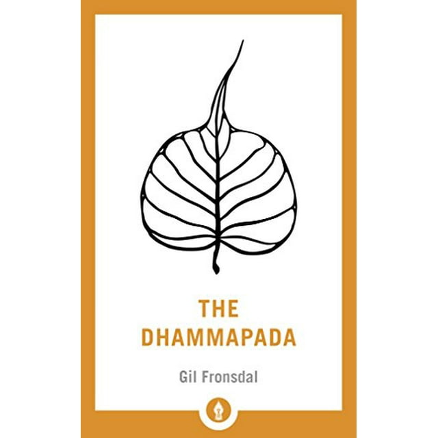 The Dhammapada: A New Translation of the Buddhist Classic (Shambhala Pocket Library)