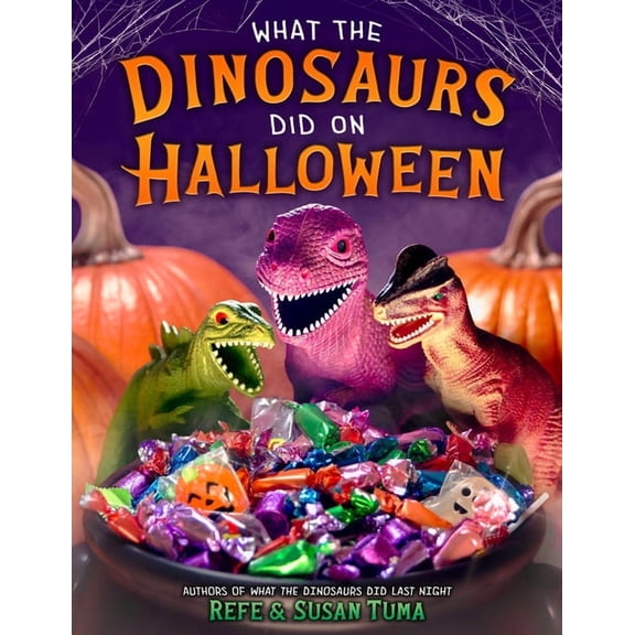 What the Dinosaurs Did What the Dinosaurs Did on Halloween, Book 4, (Hardcover)