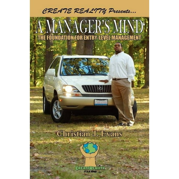 A Manager's Mind: The Foundation for Entry-Level Management, (Paperback)