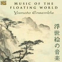 Yamato Ensemble - Music of the Floating World - Music & Performance - CD