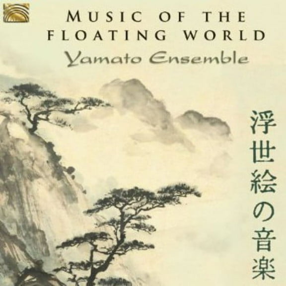 Yamato Ensemble - Music of the Floating World - Music & Performance - CD